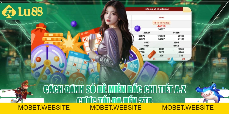 Xổ Số LU88 - Giải Trí Đầy Đủ Với 3 Miền, Keno Và Vietlott