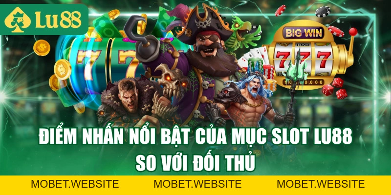 Trải Nghiệm Nổ Hũ LU88 - Nơi Hội Tụ 20+ Chủ Đề Mới