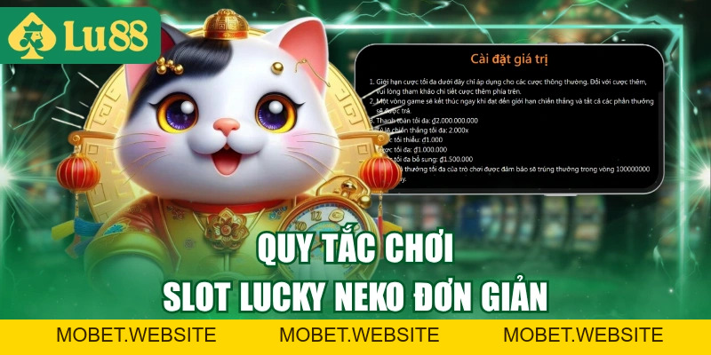 Chinh Phục Nổ Hũ Lucky Neko - Bí Kíp Quay Là Thắng