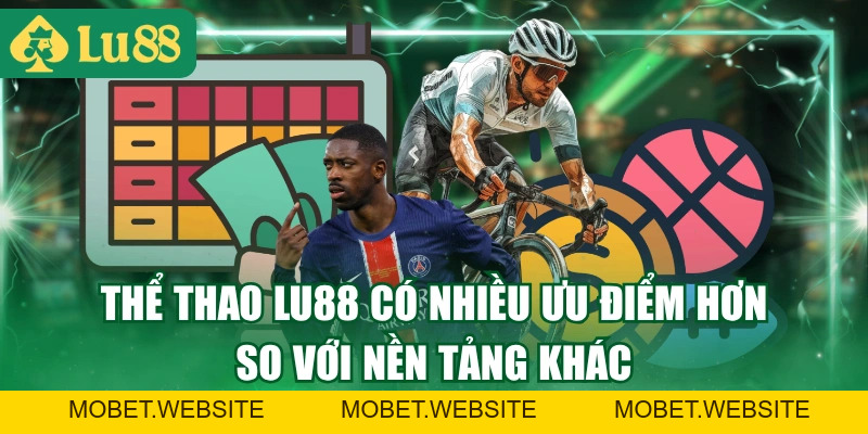 Trải Nghiệm Thể Thao LU88 Thắng Lớn Với 3 Môn Hot Nhất