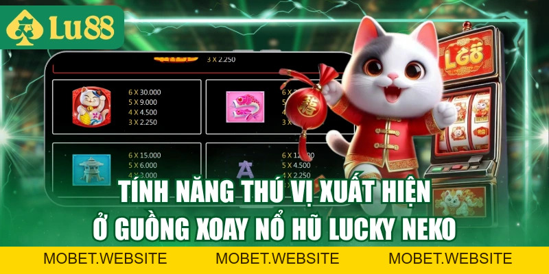 Chinh Phục Nổ Hũ Lucky Neko - Bí Kíp Quay Là Thắng