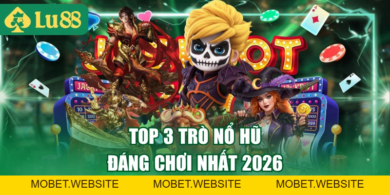Review Top Game Nổ Hũ Uy Tín - Săn Jackpot Dễ Nổ Nhất