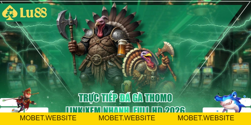 Theo Dõi Đá Gà LU88 Với Chất Lượng Phát Sóng 4K Sắc Nét